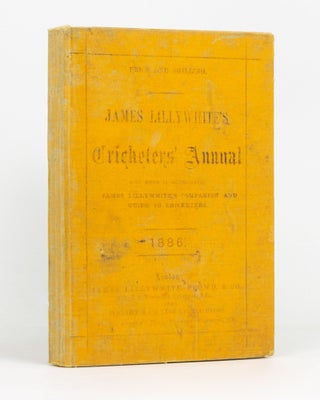 Item #28626 James Lillywhite's Cricketers' Annual for 1886. With which is incorporated 'James...