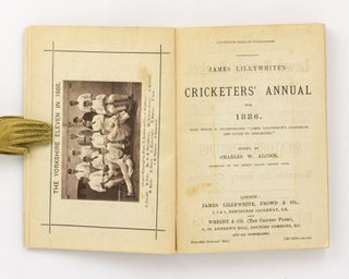 James Lillywhite's Cricketers' Annual for 1886. With which is incorporated 'James Lillywhite's Companion and Guide to Cricketers'