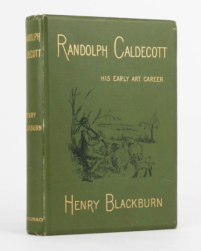 Item #53710 Randolph Caldecott. A Personal Memoir of his Early Art Career. Randolph CALDECOTT, Henry BLACKBURN.