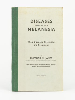 Diseases Commonly Met with in Melanesia. Their Diagnosis, Prevention and Treatment