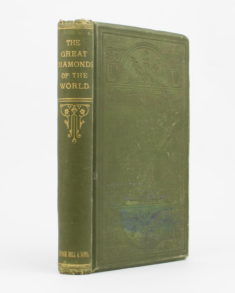 Item #54422 The Great Diamonds of the World. Their History and Romance. Collected from Official, Private and Other Sources during Many Years of Correspondence and Inquiry... Edited and annotated by Joseph Hatton and A.H. Keane. Edwin W. STREETER.
