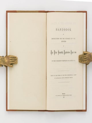 Handbook of Instructions for the Guidance of the Officers of the Elder Scientific Exploration Expedition to the Unknown Portions of Australia