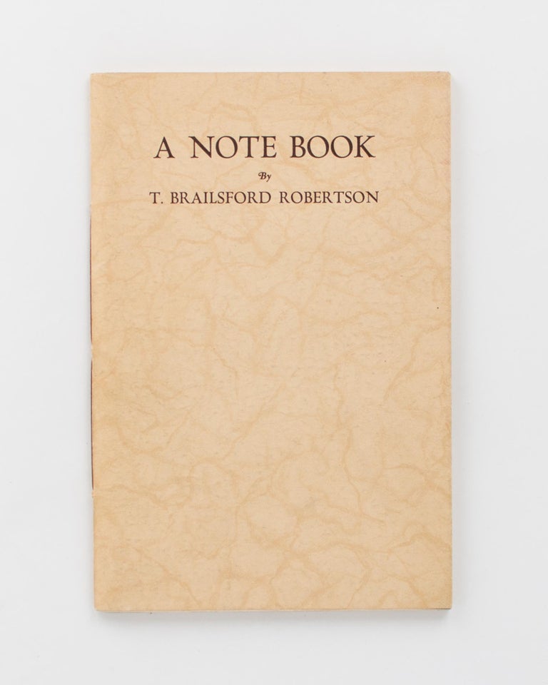 Item #55428 A Note Book. Thorburn Brailsford ROBERTSON.