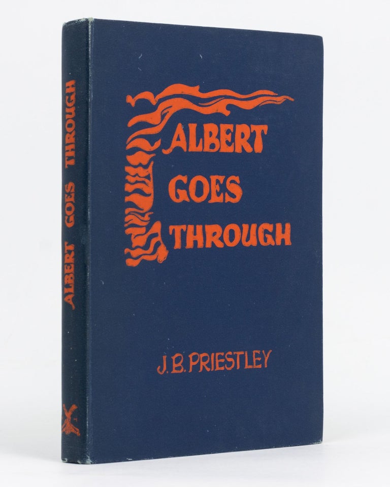 Item #55833 Albert Goes Through. J. B. PRIESTLEY.