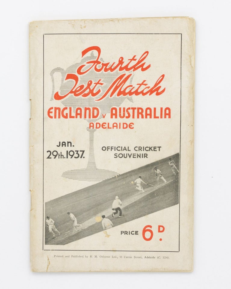Item #56186 Official Souvenir of the English Cricketers' Visit to Adelaide. Fourth Test Match commencing January 29th, 1937. Cricket.