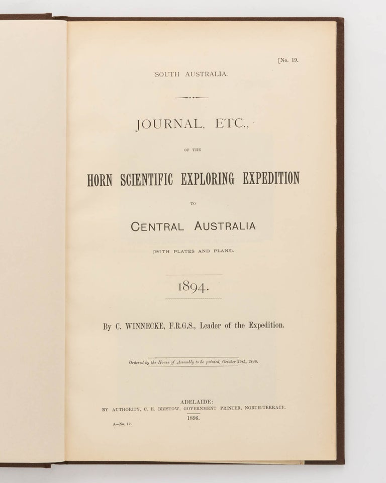 Item #58059 Journal ... of the Horn Scientific Exploring Expedition to Central Australia ... 1894. Horn Scientific Expedition, Charles WINNECKE.