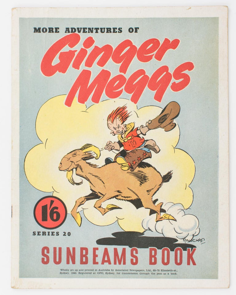 Item #58069 More Adventures of Ginger Meggs. Series 20. Sunbeams Book [cover title]. James C. BANCKS.