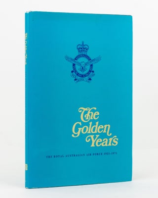 Item #59715 Department of Air: The Golden Years. Royal Australian Air Force, 1921-1971. Air...