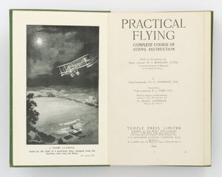 Practical Flying. Complete Course of Flying Instruction