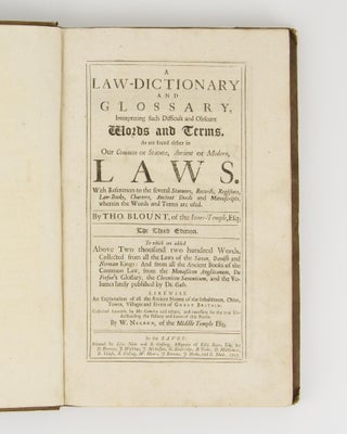 Item #61242 A Law-Dictionary and Glossary, interpreting such Difficult and Obscure Words and...
