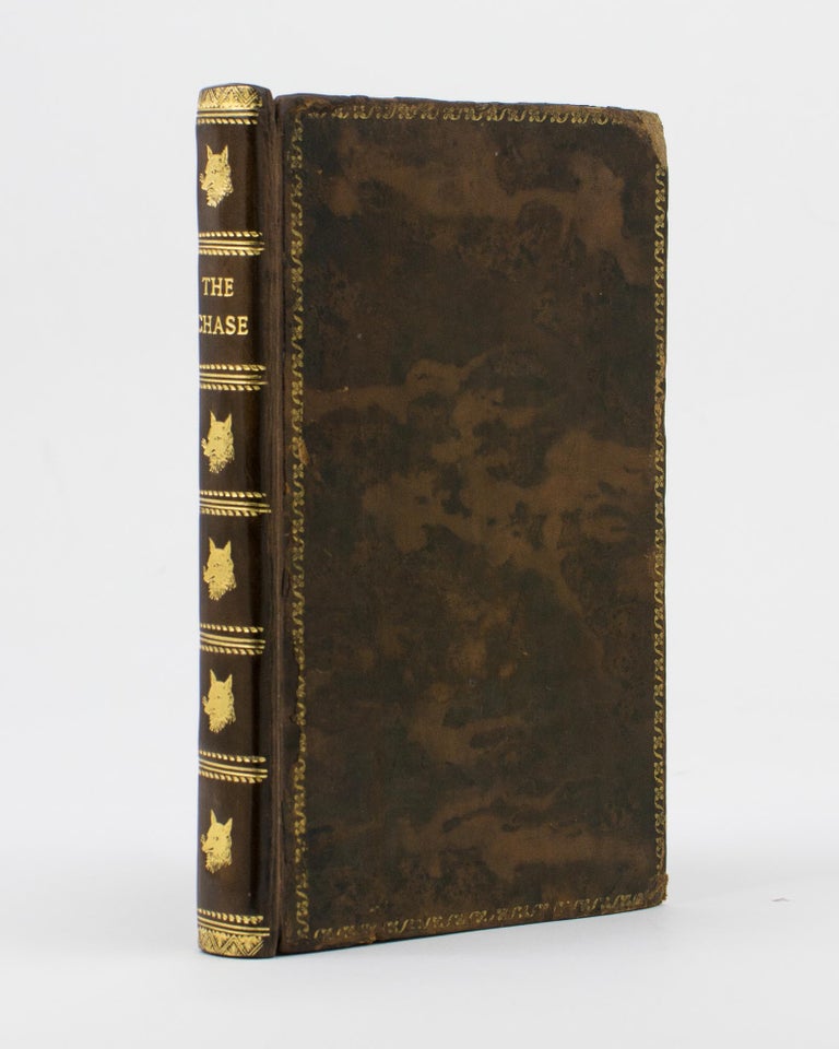 Item #61401 The Chase [a Poem]. To which is annexed Field Sports ... With a Sketch of the Author's Life; including a Preface, critical and explanatory; and some Annotations on the Text and Nature of the Poem by Edward Topham, Esq. William SOMERVILE, SOMERVILLE.