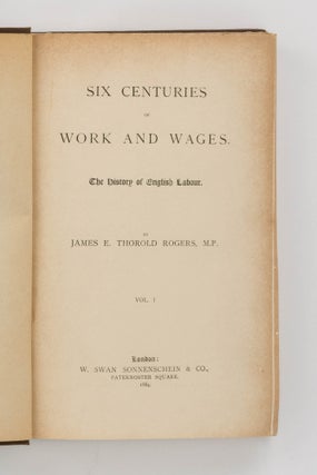 Six Centuries of Work and Wages. The History of English Labour
