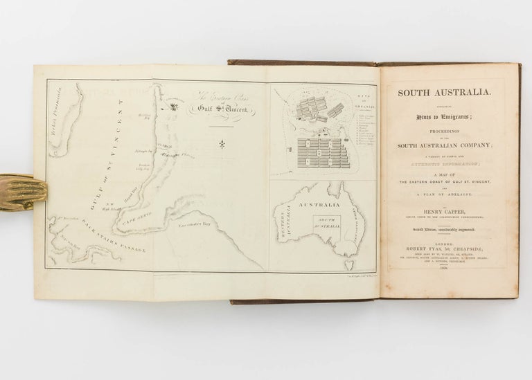 Item #64089 South Australia. Containing Hints to Emigrants; Proceedings of the South Australian Company; a Variety of Useful and Authentic Information. Henry CAPPER.