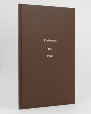 Mr J. Ross's Explorations, 1874