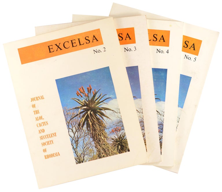 Item #64558 Excelsa. Journal of the Aloe, Cactus and Succulent Society of Rhodesia. Michael J. KIMBERLEY.
