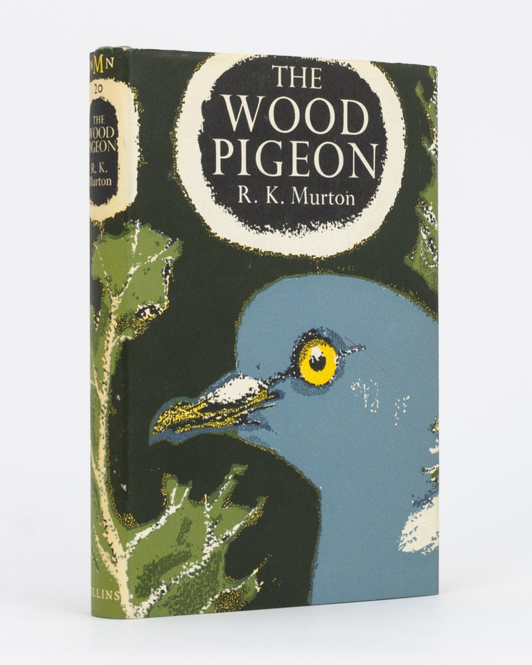 Item #65234 The Wood-Pigeon. New Naturalist Monographs, R. K. MURTON.
