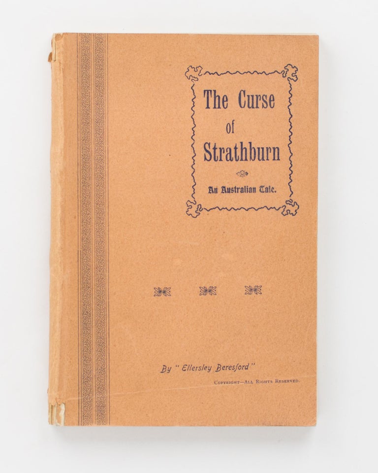Item #66707 The Curse of Strathburn. An Australian Tale. Ellersley' 'BERESFORD.