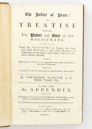Item #66839 The Justice of Peace. A Treatise containing the Power and Duty of that Magistrate,...