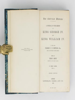 The Greville Memoirs. A Journal of the Reigns of King George IV and King William IV. Edited by Henry Reeve