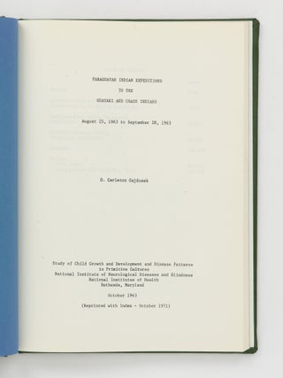 Paraguayan Indian Expeditions to the Guayaki and Chaco Indians. August 25, 1963 to September 28, 1963