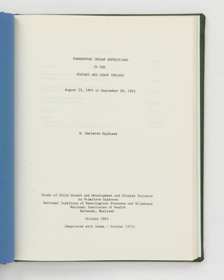 Paraguayan Indian Expeditions to the Guayaki and Chaco Indians. August 25, 1963 to September 28, 1963