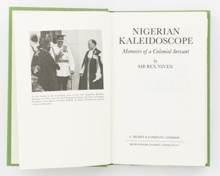 Nigerian Kaleidoscope. Memoirs of a Colonial Servant