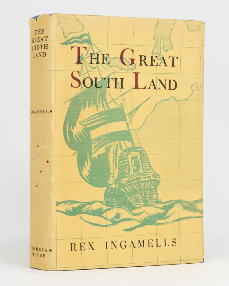 Item #70612 The Great South Land. An Epic Poem. Rex INGAMELLS.