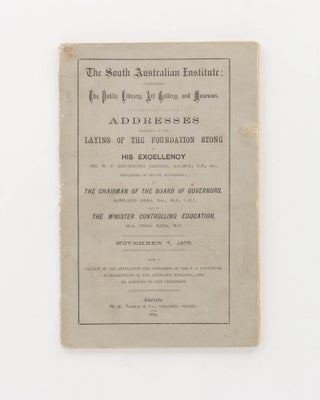 Item #71012 The South Australian Institute: comprising the Public Library, Art Gallery and...