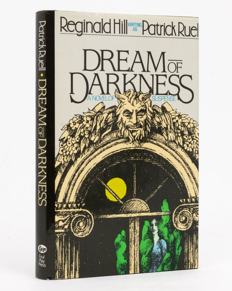 Item #71053 Dream of Darkness. A Novel of Suspense. Reginald HILL, Patrick RUELL.