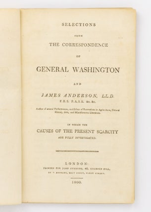 Item #71432 Selections from the Correspondence of General Washington and James Anderson ... in...