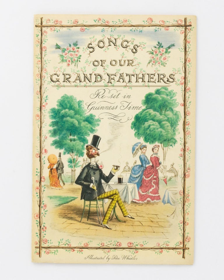 Item #71459 Songs of our Grandfathers re-set in Guinness Time. Guinness Booklets, Rex WHISTLER.