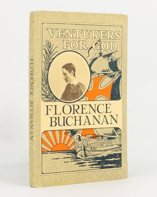 Item #71554 Florence Buchanan. The Little Deaconess of the South Seas. Florence BUCHANAN, E. JONES