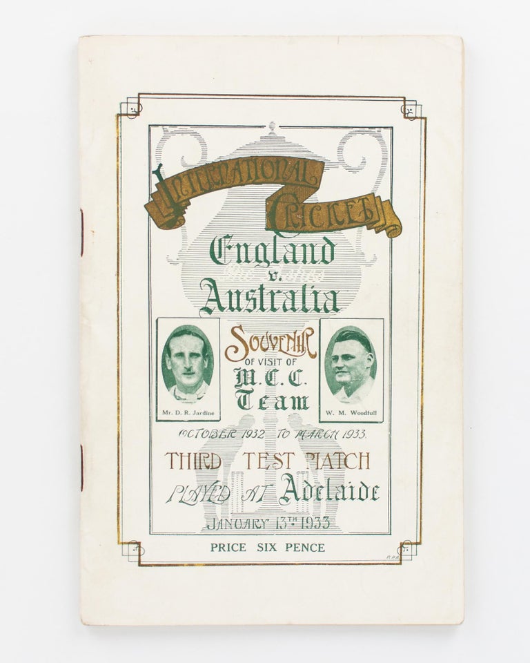 Item #72004 Souvenir of English Cricketers' Visit to Adelaide. Third Test Match. January 13, 1933. Cricket, W. R. WRIGHT.