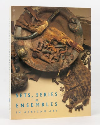 Item #72617 Sets, Series and Ensembles in African Art. George Nelson PRESTON