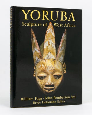 Item #72623 Yoruba. Sculpture of West Africa. Descriptive Catalog by John Pemberton. Edited by...