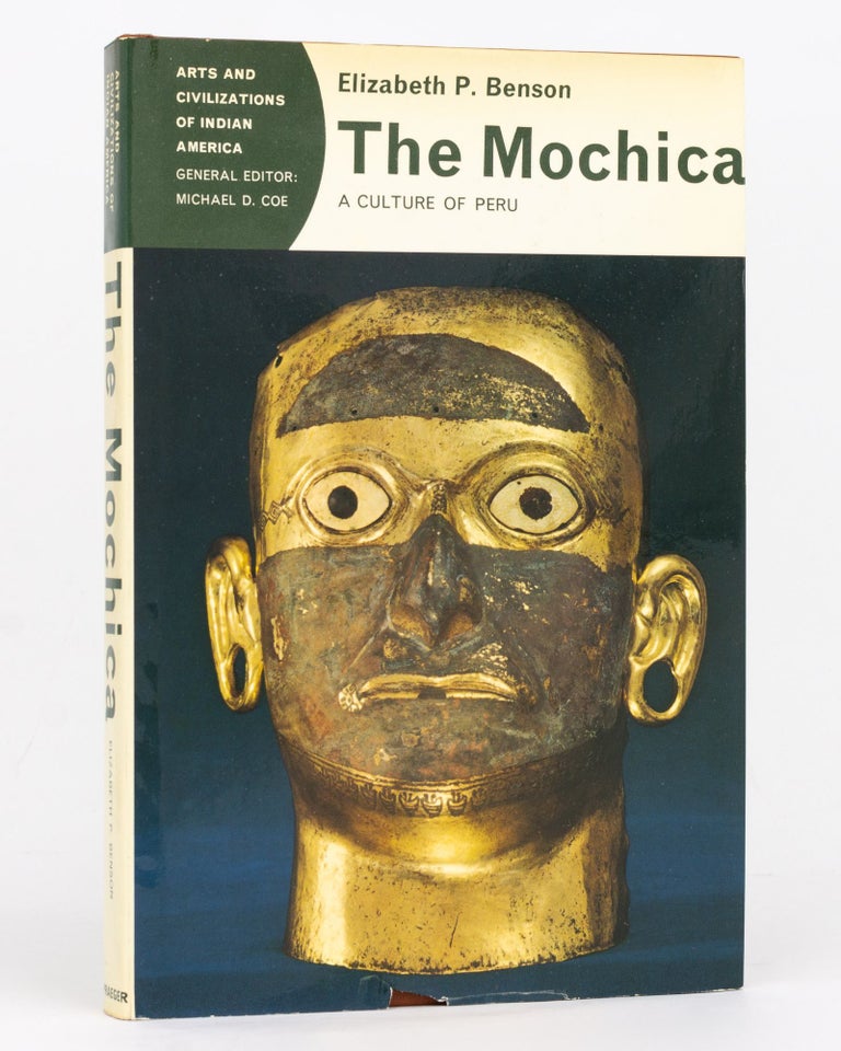 Item #72634 The Mochica. A Culture of Peru. Elizabeth P. BENSON.