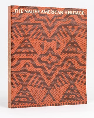 Item #72649 The Native American Heritage. A Survey of North American Indian Art. Evan M. MAURER