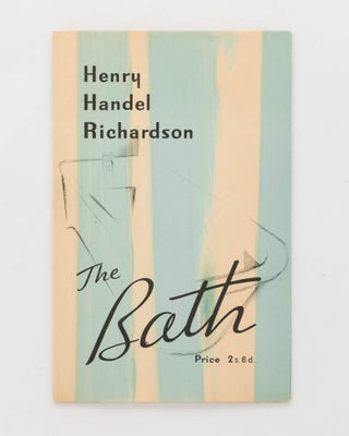 Item #73017 The Bath. An Aquarelle. Henry Handel RICHARDSON