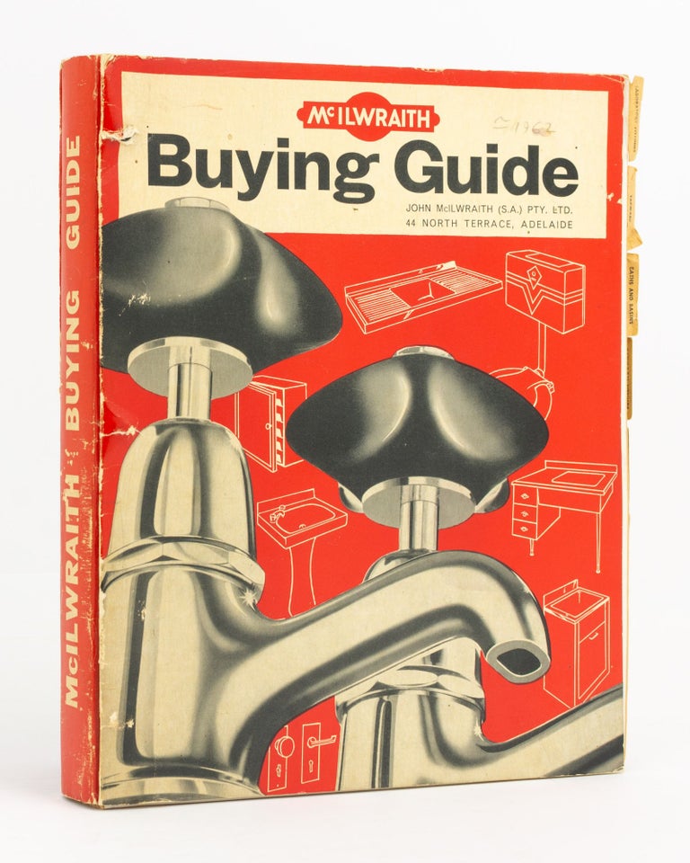 Item #73183 McIlwraith Buying Guide. John McIlwraith (S.A.) Pty. Ltd. 44 North Terrace, Adelaide [cover title]. Trade Catalogue.