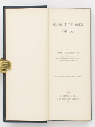 Religion of the Ancient Egyptians | Egypt, Alfred WIEDEMANN | First Edition