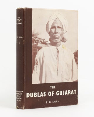 Item #74835 The Dublas of Gujarat. P. G. SHAH