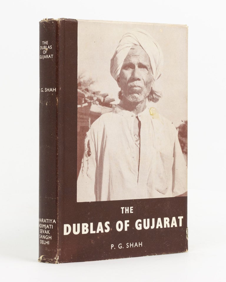 Item #74835 The Dublas of Gujarat. P. G. SHAH.