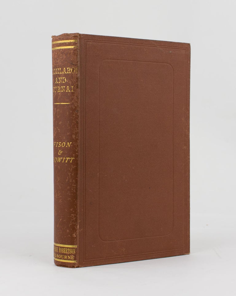 Item #75401 Kamilaroi and Kurnai. Group-Marriage and Relationship, and Marriage by Elopement, drawn chiefly from the usage of the Australian Aborigines. Also the Kurnai Tribe - their Customs in Peace and War. Lorimer FISON, A W. HOWITT.
