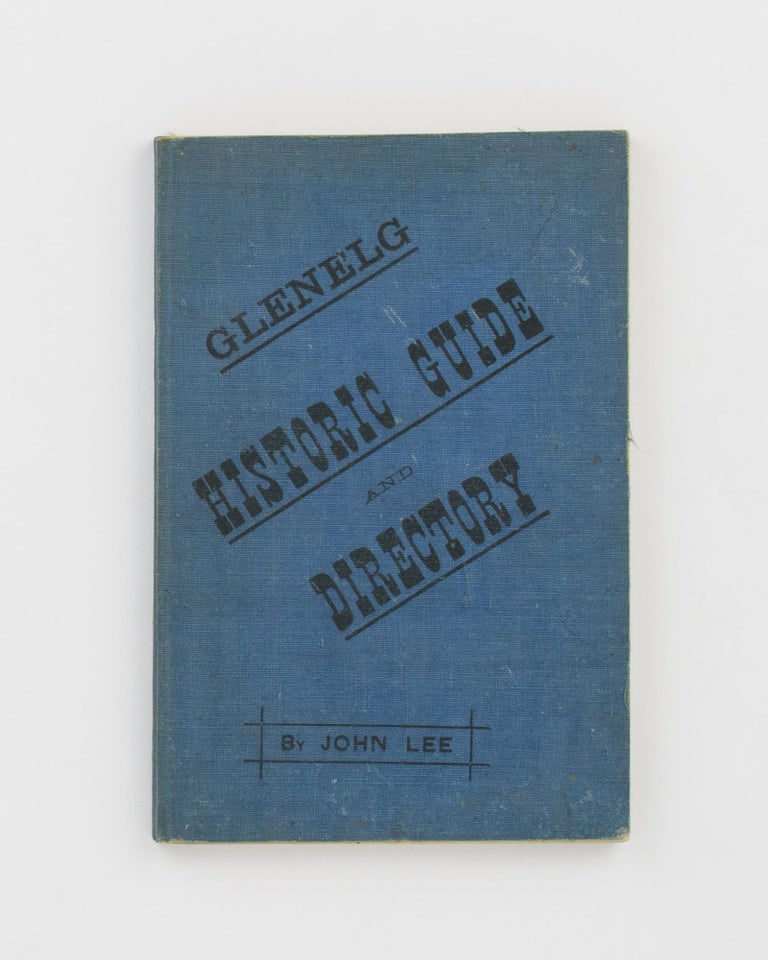 Item #76280 Glenelg Historic Guide and Directory, 1883. John LEE.