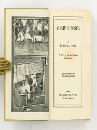Camp Kiddies. A Story of Life on Railway Construction
