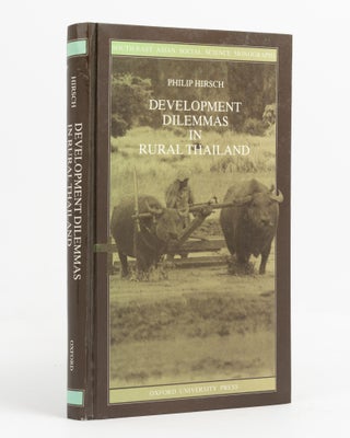 Item #76988 Development Dilemmas in Rural Thailand. Philip HIRSCH