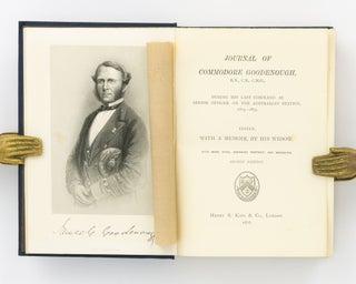Journal of Commodore Goodenough RN CB CMG during his Last Command as Senior Officer on the Australian Station, 1873-1875. Edited, with a Memoir, by his Widow [V.H. Goodenough]