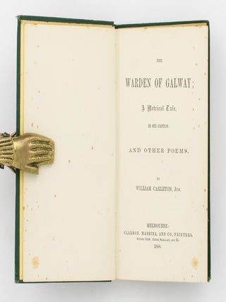 The Warden of Galway. A Metrical Tale in Six Cantos, and other Poems