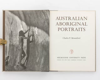 Item #77594 Australian Aboriginal Portraits. Charles Pearcy MOUNTFORD