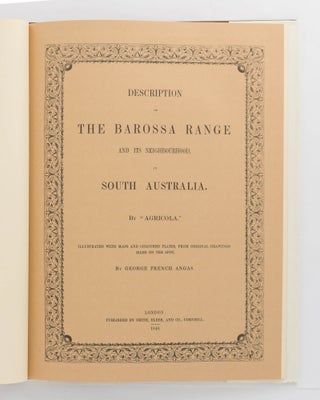 Description of the Barossa Range and its Neighbourhood in South Australia by ... Illustrated with maps and coloured plates, from original drawings made on the spot, by George French Angas